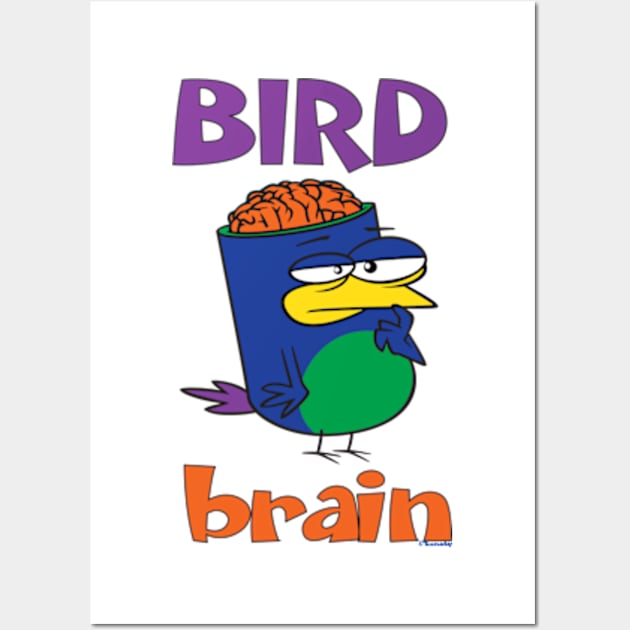 Birdbrain Design for Bird Lovers Wall Art by ConCept